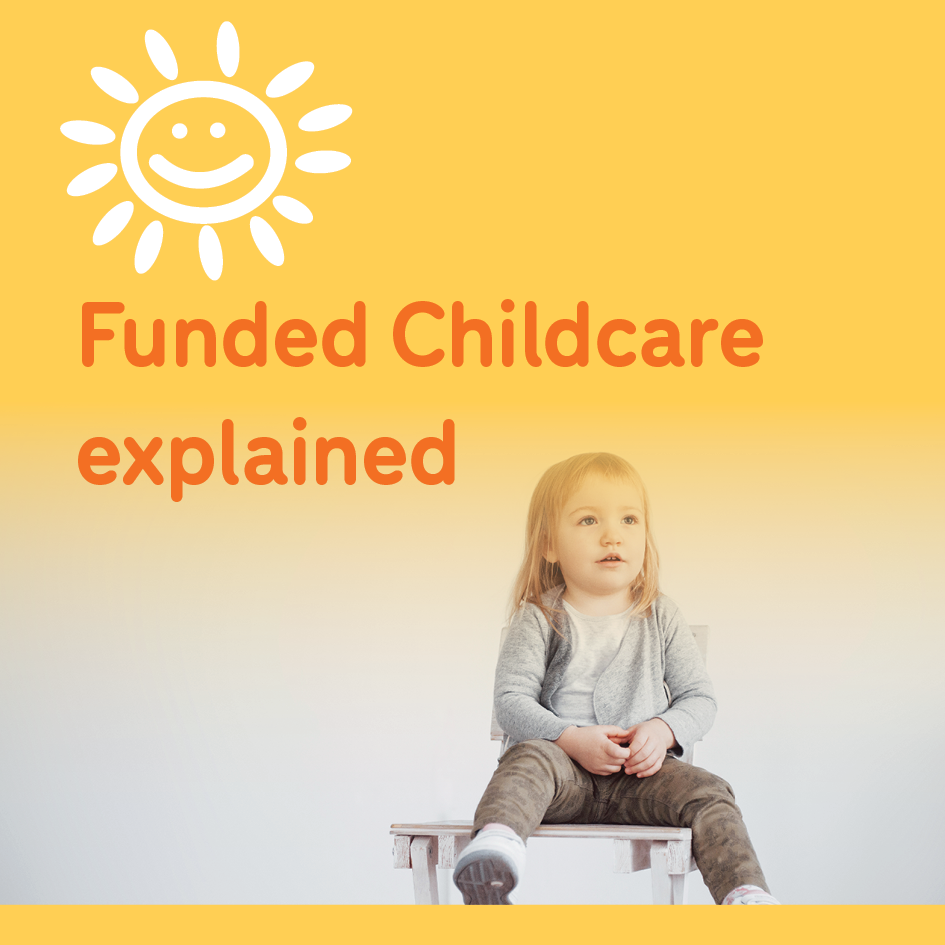 Funded Childcare - what's available?